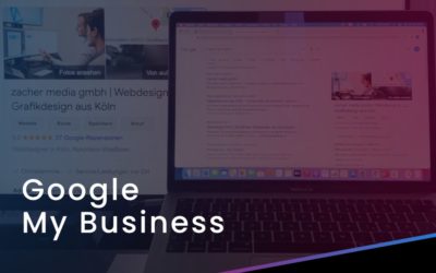 Google My Business: Warum Sie einen Eintrag brauchen und wie Sie ihn optimieren – 6 Tipps